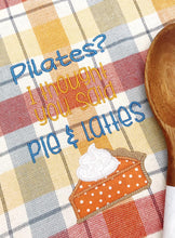 Load image into Gallery viewer, Pilates? I thought you said pie &amp; lattes applique machine embroidery design (4 sizes included) DIGITAL DOWNLOAD