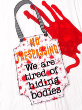 Load image into Gallery viewer, No Tresspassing ITH sign (4 sizes included) machine embroidery design DIGITAL DOWNLOAD