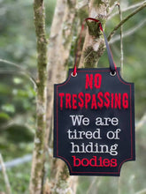 Load image into Gallery viewer, No Tresspassing ITH sign (4 sizes included) machine embroidery design DIGITAL DOWNLOAD