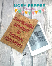 Load image into Gallery viewer, Emotionally attached to fictional characters Tablet Sleeve (7 sizes included) machine embroidery design DIGITAL DOWNLOAD