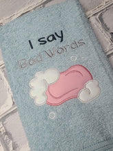 Load image into Gallery viewer, I say bad words applique machine embroidery design (4 sizes included) DIGITAL DOWNLOAD