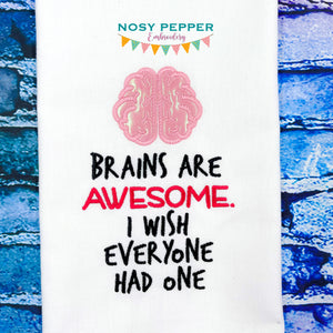 Brains are awesome, I wish everyone had one applique machine embroidery design (4 sizes included) DIGITAL DOWNLOAD
