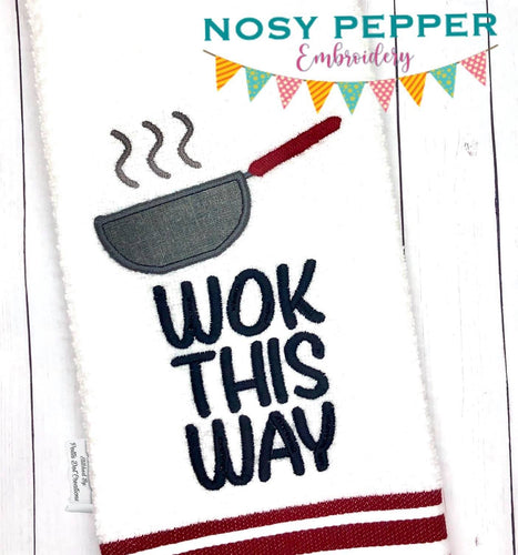 Wok this way applique machine embroidery design (5 sizes included) DIGITAL DOWNLOAD