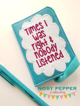 Load image into Gallery viewer, Times I was right and nobody listened notebook cover (2 sizes available) machine embroidery design DIGITAL DOWNLOAD
