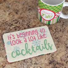 Load image into Gallery viewer, It&#39;s beginning to look a lot like cocktails ITH Mug Rug (4 sizes included) machine embroidery design DIGITAL DOWNLOAD