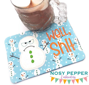 Well, Sh*t applique ITH Mug Rug (4 sizes included) machine embroidery design DIGITAL DOWNLOAD
