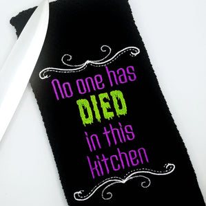 No one has died in this kitchen machine embroidery design (4 sizes included) DIGITAL DOWNLOAD