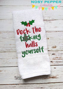 Deck the f*cking halls yourself machine embroidery design (4 sizes included) DIGITAL DOWNLOAD