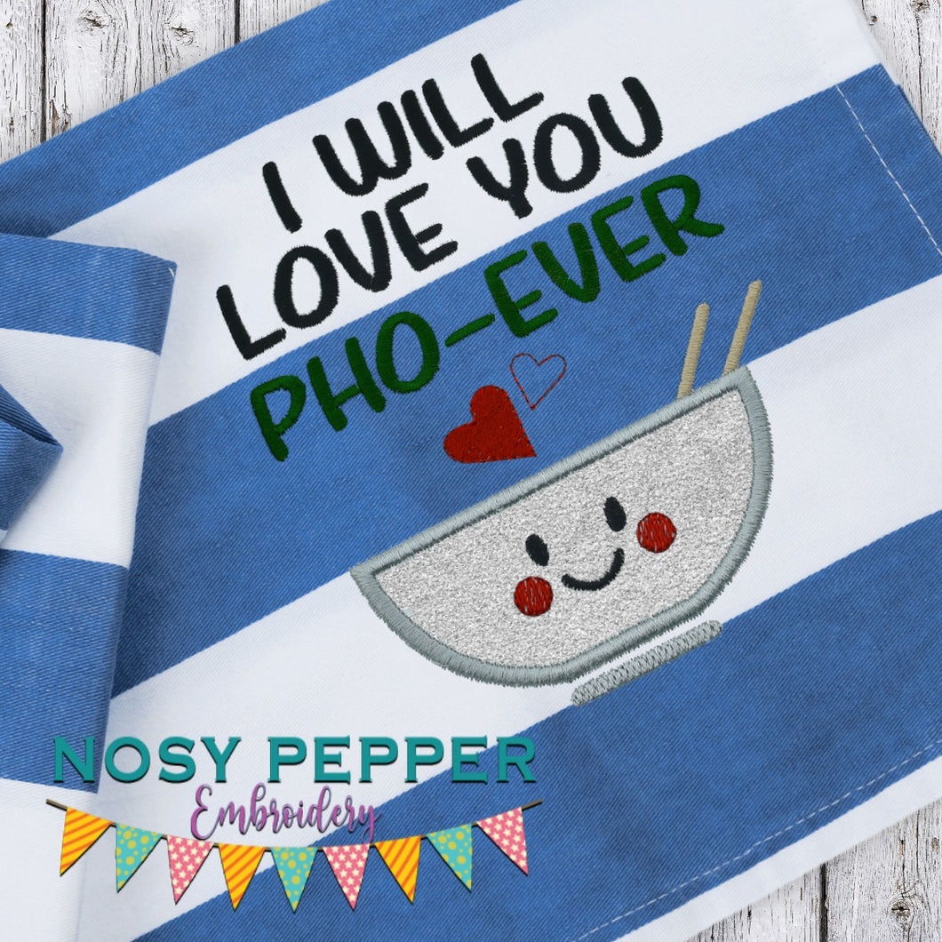 I will love you pho ever applique machine embroidery design (4 sizes included) DIGITAL DOWNLOAD