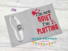 Load image into Gallery viewer, I&#39;m not quiet I&#39;m plotting notebook cover (2 sizes available) machine embroidery design DIGITAL DOWNLOAD