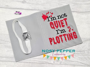 I'm not quiet I'm plotting notebook cover (2 sizes available) machine embroidery design DIGITAL DOWNLOAD