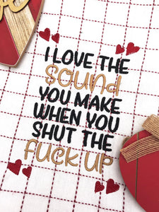 I love the sound you make (2 versions & 4 sizes included) machine embroidery design DIGITAL DOWNLOAD