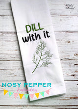 Load image into Gallery viewer, Dill with it machine embroidery design (5 sizes included) DIGITAL DOWNLOAD