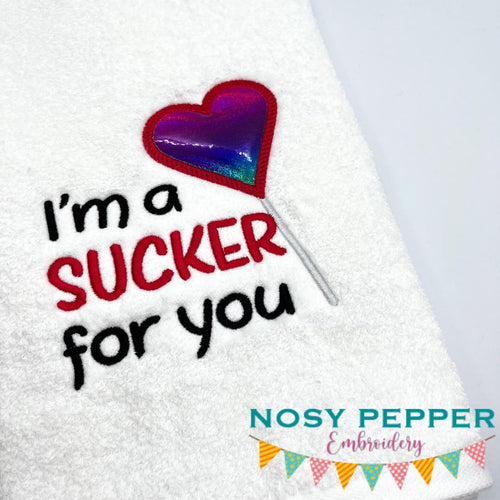 I'm a sucker for you applique machine embroidery design (4 sizes included) DIGITAL DOWNLOAD