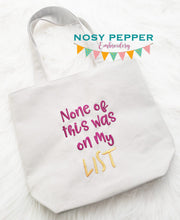 Load image into Gallery viewer, None of this was on my list machine embroidery design (4 sizes included) DIGITAL DOWNLOAD