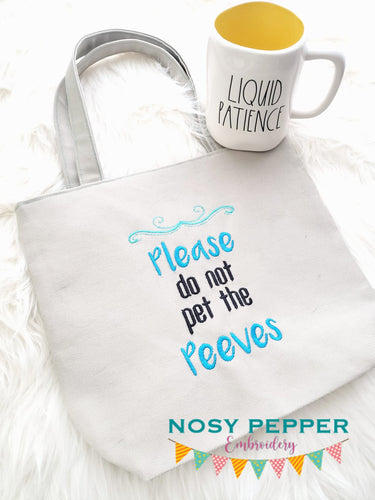 Please do not pet the peeves machine embroidery design (4 sizes included) DIGITAL DOWNLOAD