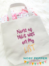 Load image into Gallery viewer, None of this was on my list machine embroidery design (4 sizes included) DIGITAL DOWNLOAD