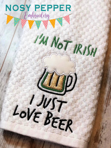 I'm not Irish I just love beer applique machine embroidery design (4 sizes included) DIGITAL DOWNLOAD