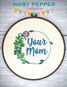 Your Mom Your Mum machine embroidery design (4 sizes and 2 versions included) DIGITAL DOWNLOAD