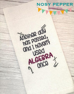 Another day has passed and I haven't used algebra once machine embroidery design (4 sizes included) DIGITAL DOWNLOAD