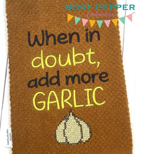 Load image into Gallery viewer, When in doubt add more garlic machine embroidery design (4 sizes included) DIGITAL DOWNLOAD