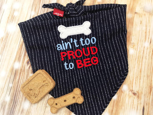 Ain't too proud to beg applique (5 sizes included) machine embroidery design DIGITAL DOWNLOAD