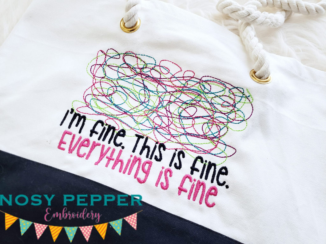 I'm fine, this is fine, everything is fine machine embroidery design (4 sizes included) DIGITAL DOWNLOAD