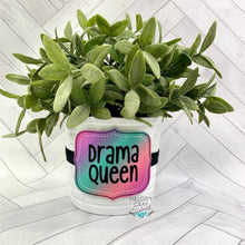 Load image into Gallery viewer, Drama queen planter band (3 sizes included) machine embroidery design DIGITAL DOWNLOAD