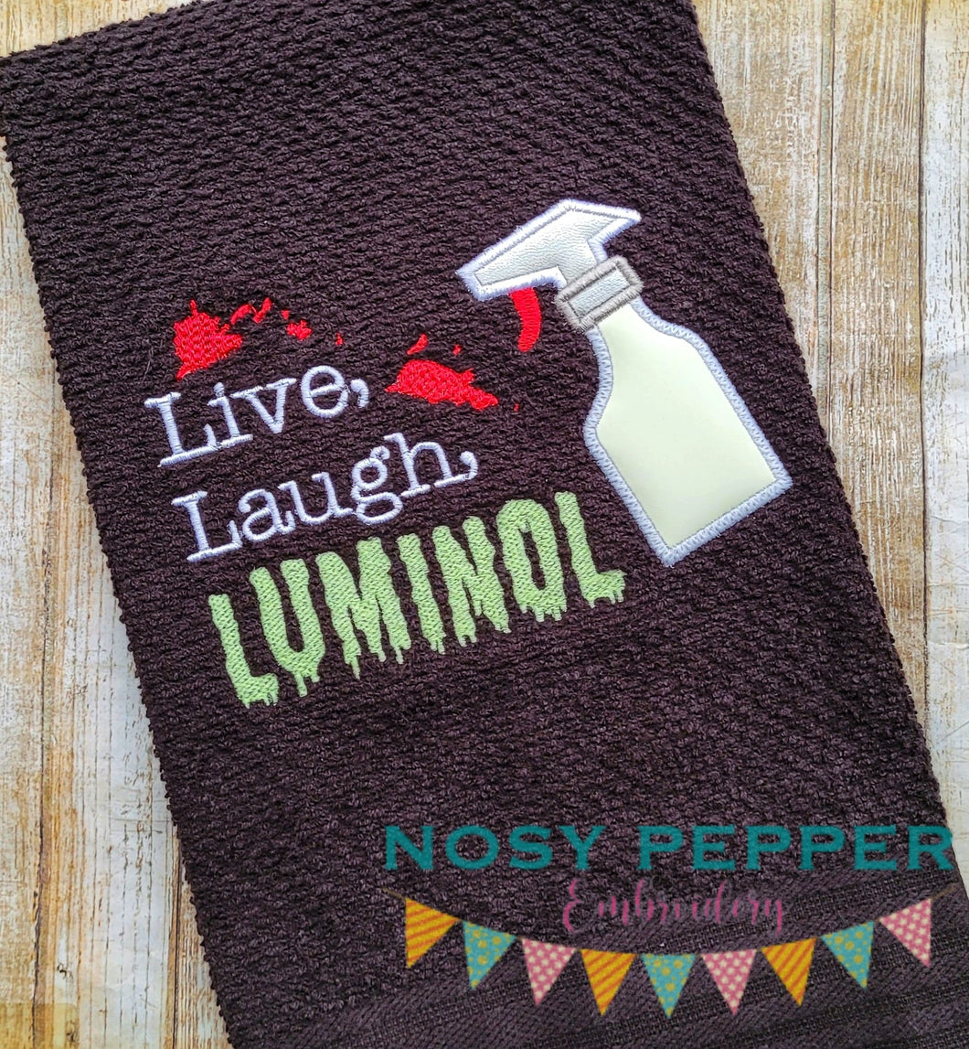 Live, Laugh, Luminol applique machine embroidery design (4 sizes included) DIGITAL DOWNLOAD