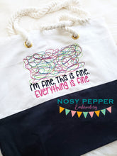 Load image into Gallery viewer, I&#39;m fine, this is fine, everything is fine machine embroidery design (4 sizes included) DIGITAL DOWNLOAD