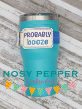 Load image into Gallery viewer, Probably Booze bottle band machine embroidery design DIGITAL DOWNLOAD