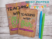 Load image into Gallery viewer, Teaching with flair notebook cover (2 sizes available) machine embroidery design DIGITAL DOWNLOAD