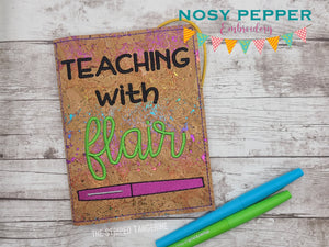 Teaching with flair notebook cover (2 sizes available) machine embroidery design DIGITAL DOWNLOAD