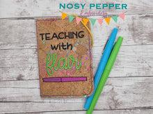 Load image into Gallery viewer, Teaching with flair notebook cover (2 sizes available) machine embroidery design DIGITAL DOWNLOAD