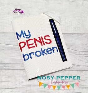 My Pen is broken applique notebook cover (2 sizes available) machine embroidery design DIGITAL DOWNLOAD