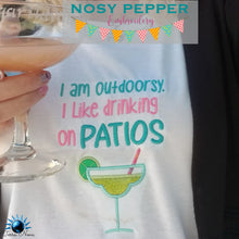Load image into Gallery viewer, I&#39;m outdoorsy. I like drinking on patios margarita applique version (4 sizes included) machine embroidery design DIGITAL DOWNLOAD