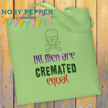 Load image into Gallery viewer, All men are cremated equal machine embroidery design (5 sizes included) DIGITAL DOWNLOAD