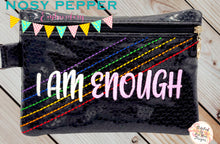 Load image into Gallery viewer, I am enough ITH Bag (4 sizes available) machine embroidery design DIGITAL DOWNLOAD