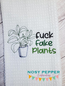 F*ck fake plants machine embroidery design (4 sizes included) DIGITAL DOWNLOAD