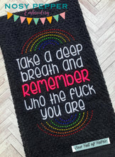 Load image into Gallery viewer, Remember who the f*ck you are machine embroidery design (4 sizes included) DIGITAL DOWNLOAD