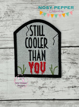 Load image into Gallery viewer, Still Cooler than you patch machine embroidery design DIGITAL DOWNLOAD