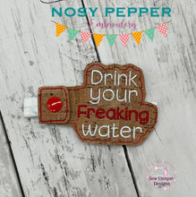 Load image into Gallery viewer, Drink your f*cking water (includes clean version) bottle band machine embroidery design DIGITAL DOWNLOAD
