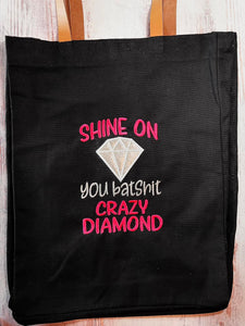 Shine on you batsh*t crazy diamond applique machine embroidery design (4 sizes included) DIGITAL DOWNLOAD