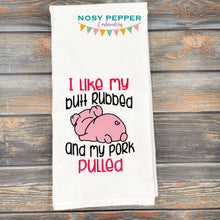 Load image into Gallery viewer, I like my butt rubbed and my pork pulled machine embroidery design (4 sizes included) DIGITAL DOWNLOAD