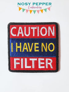 Caution I have no filter patch machine embroidery design DIGITAL DOWNLOAD