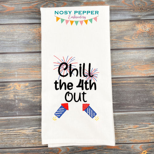 Chill the 4th out machine embroidery design (4 sizes included) DIGITAL DOWNLOAD