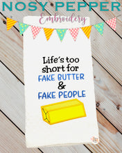 Load image into Gallery viewer, life&#39;s too short for fake butter &amp; fake people applique machine embroidery design (4 sizes included) DIGITAL DOWNLOAD