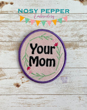 Load image into Gallery viewer, Your Mom patch machine embroidery design DIGITAL DOWNLOAD