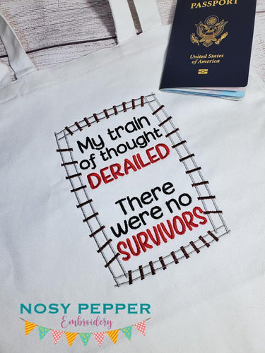 My train of thought derailed. There were no survivors (4 sizes included) machine embroidery design DIGITAL DOWNLOAD