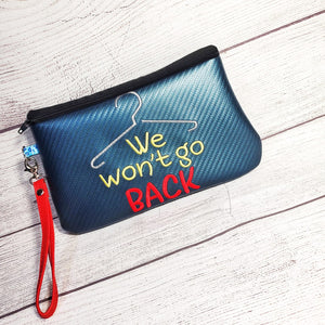 We won't go back machine embroidery design (5 sizes included) DIGITAL DOWNLOAD